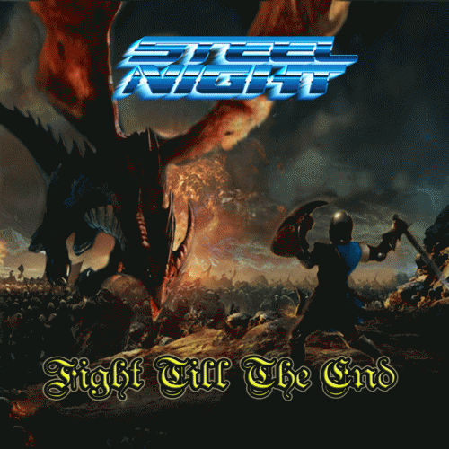 Steel Night : Fight Till the End